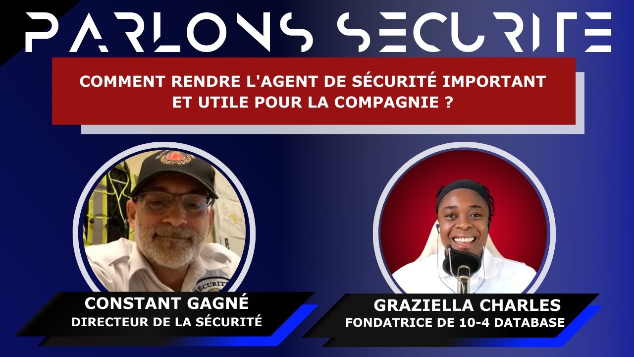 CONSTANT GAGNÉ - Comment Rendre l'Agent de Sécurité Important et Utile pour la Compagnie