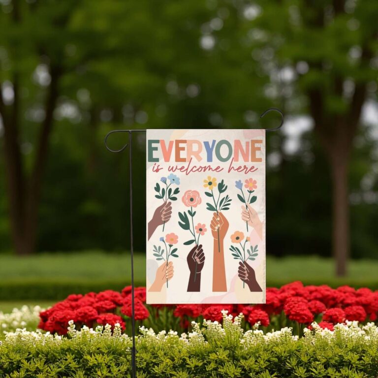 Everyone Is Welcome Garden Flag - Inclusion & Equality Yard Sign